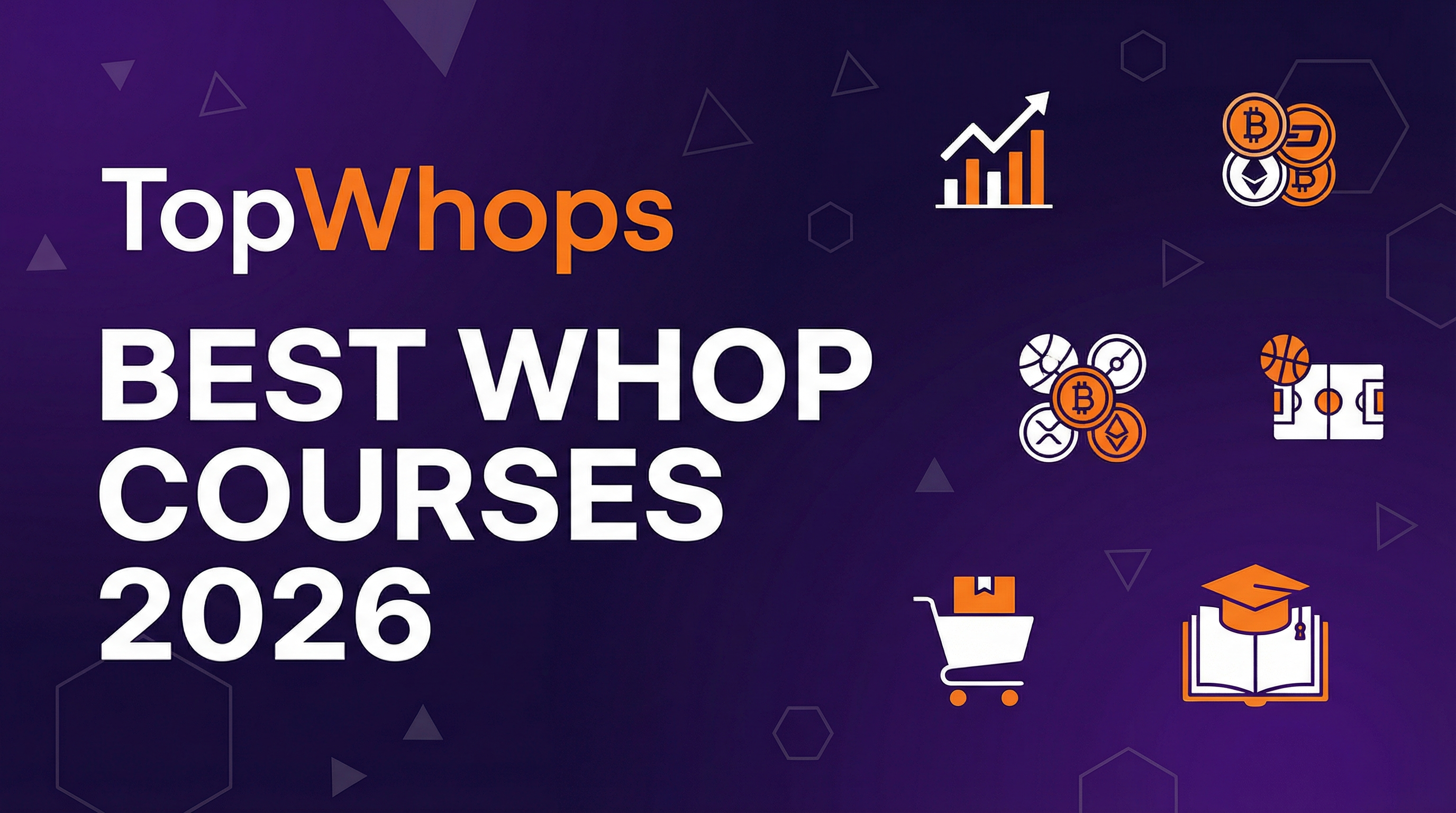 Best Whop Courses 2026 - TopWhops