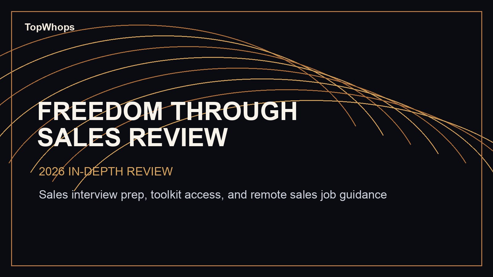 Freedom Through Sales Review 2026